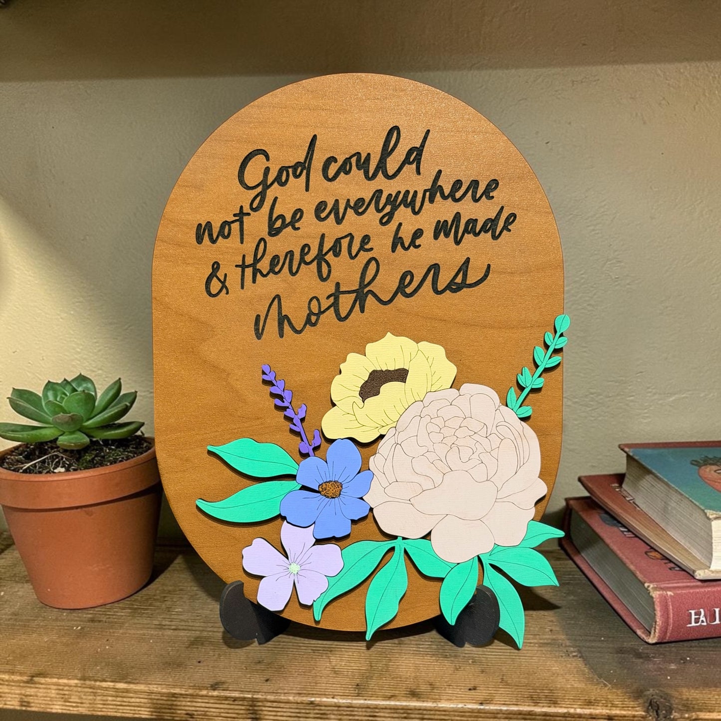 "God Made Mothers" sign