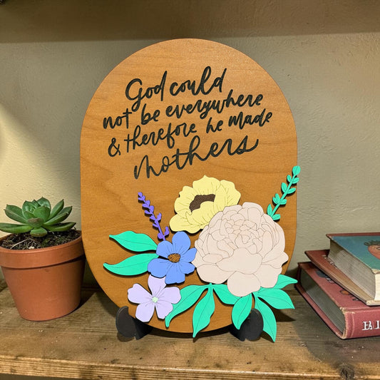"God Made Mothers" sign